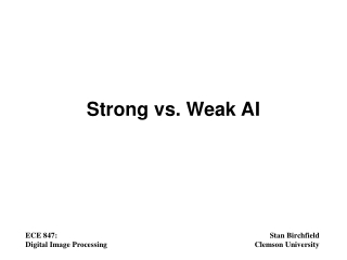 Strong vs. Weak AI