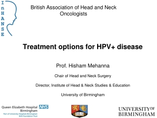 Treatment options for HPV+ disease