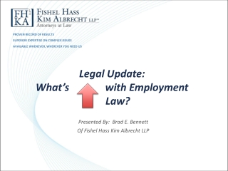 Legal Update: What’s              with Employment   	Law?