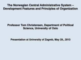 The Norwegian Central Administrative System – Development Features and Principles of Organization