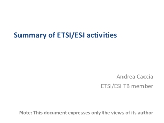 Summary of ETSI/ESI activities