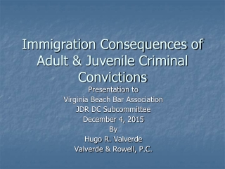 Immigration Consequences of Adult &amp; Juvenile Criminal Convictions