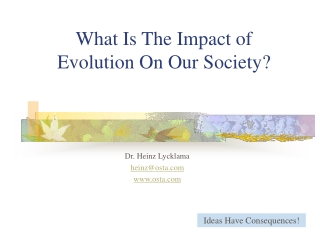 What Is The Impact of Evolution On Our Society?