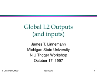 Global L2 Outputs               (and inputs)