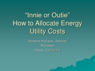 “Innie or Outie” How to Allocate Energy Utility Costs