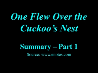 One Flew Over the Cuckoo’s Nest