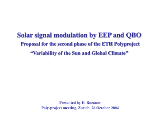 Presented by E.  Rozanov Poly-project meeting, Zurich, 26 October 2004