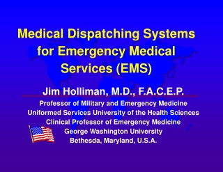 Medical Dispatching Systems for Emergency Medical      Services (EMS)