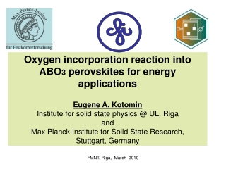 Oxygen incorporation reaction into ABO 3  perovskites for energy applications Eugene A. Kotomin