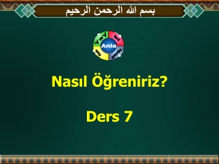 Nasıl Öğreniriz? Ders 7