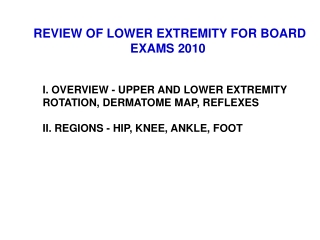 REVIEW OF LOWER EXTREMITY FOR BOARD EXAMS 2010