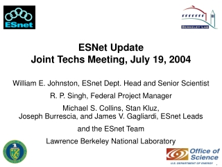 ESNet Update Joint Techs Meeting, July 19, 2004