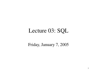 Lecture 03: SQL