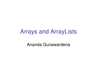 Arrays and ArrayLists