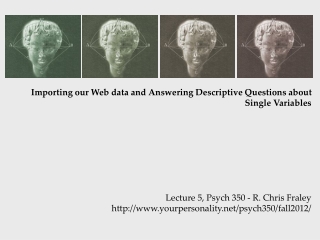 Importing our Web data and Answering Descriptive Questions about Single Variables