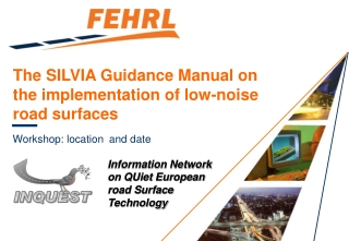 The SILVIA Guidance Manual on the implementation of low-noise road surfaces