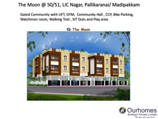 The Moon @ 50/51, LIC Nagar, Pallikaranai/ Madipakkam