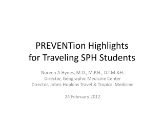 PREVENTion Highlights for Traveling SPH Students