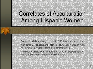 Correlates of Acculturation Among Hispanic Women