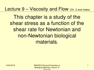 Lecture 9 – Viscosity and Flow  (Ch. 2 and notes)