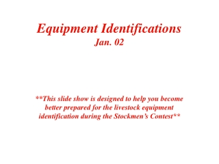 Equipment Identifications Jan. 02