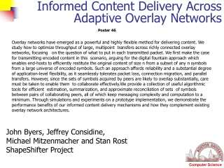 Informed Content Delivery Across Adaptive Overlay Networks