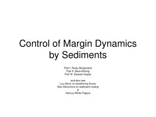 Control of Margin Dynamics by Sediments