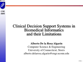 Clinical Decision Support Systems in Biomedical Informatics  and their Limitations