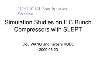 Simulation Studies on ILC Bunch Compressors with SLEPT