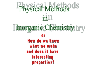 Physical Methods  in Inorganic Chemistry