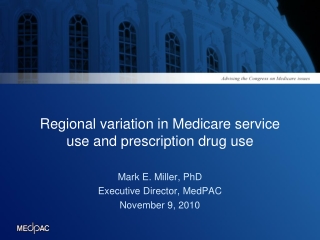 Regional variation in Medicare service use and prescription drug use