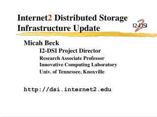 Internet 2  Distributed Storage Infrastructure Update