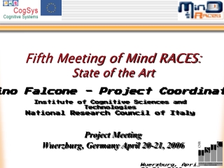 Fifth Meeting of Mind RACES: State of the Art