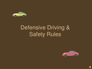 Defensive Driving &amp;  Safety Rules