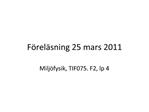 F rel sning 25 mars 2011