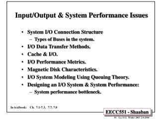 Input/Output &amp; System Performance Issues