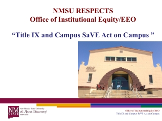 Office of Institutional Equity/EEO Title IX and Campus SaVE Act on Campus