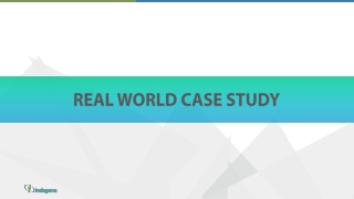 REAL WORLD CASE STUDY