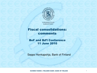 Fiscal consolidations: comments BoF and Bd’I Conference  11 June 2010