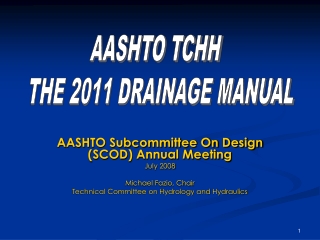 AASHTO Subcommittee On Design (SCOD) Annual Meeting July 2008 Michael Fazio, Chair