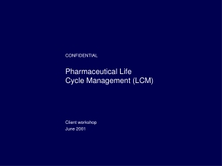 Pharmaceutical Life  Cycle Management (LCM)