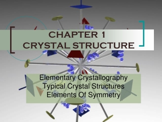 CHAPTER 1 CRYSTAL STRUCTURE