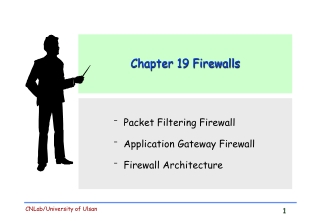 Chapter 19 Firewalls