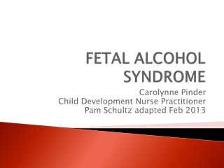 FETAL ALCOHOL SYNDROME