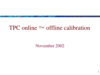 TPC online    offline calibration