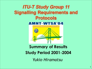 ITU-T Study Group  11 Signalling Requirements and Protocols