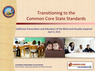Transitioning to the  Common Core State Standards