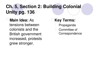 Ch. 5, Section 2: Building Colonial Unity pg. 136
