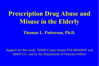Prescription Drug Abuse and Misuse in the Elderly