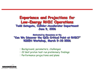 Background, parameters, challenges  22 GeV proton test run preliminary findings